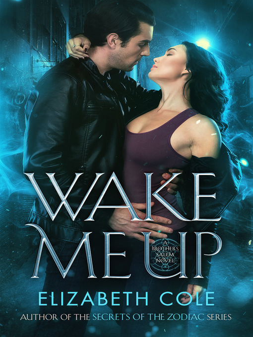 Title details for Wake Me Up by Elizabeth Cole - Available